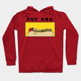 Sup Dog Hot dog Hoodie